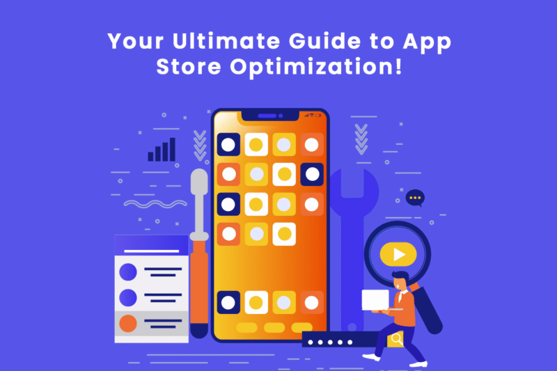 A Comprehensive Guide to App Store Optimization (ASO)